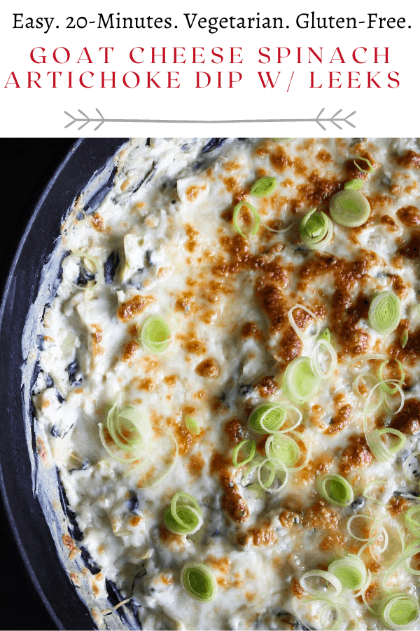 Goat Cheese Spinach Artichoke Dip with Leeks Tao of Spice