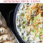 Pinterest graphic for goat cheese spinach artichoke dip with leeks.