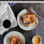 Pinterest graphic for Baileys French Toast.