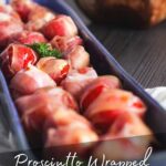 Pinterest graphic for prosciutto wrapped goat cheese stuffed peppadews.