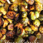 Pinterest graphic for honey sriracha Brussels sprouts.