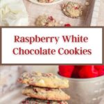 Pinterest graphic for white chocolate raspberry cookies.