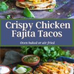 Pinterst graphic for crispy chicken fajita tacos.