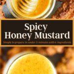 Pinterest graphic for spicy honey mustard.