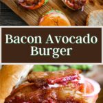 Pinterest graphic for bacon avocado burger.