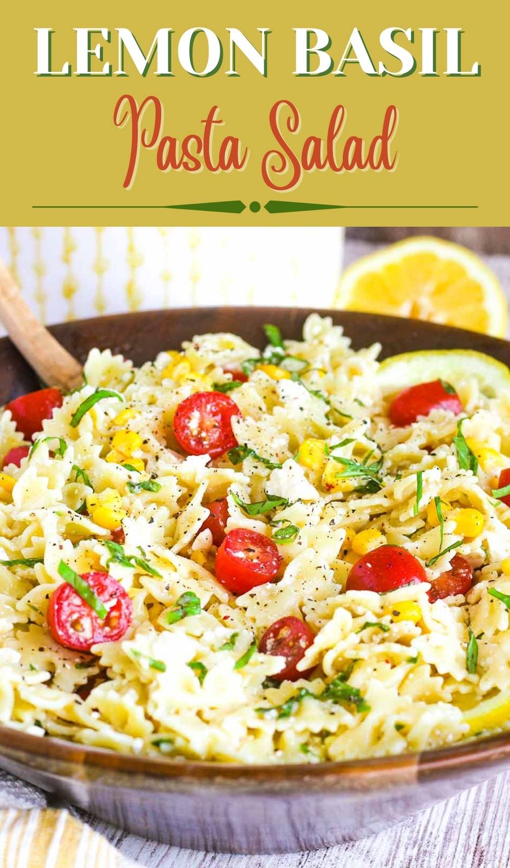 Lemon Basil Pasta Salad - Tao of Spice