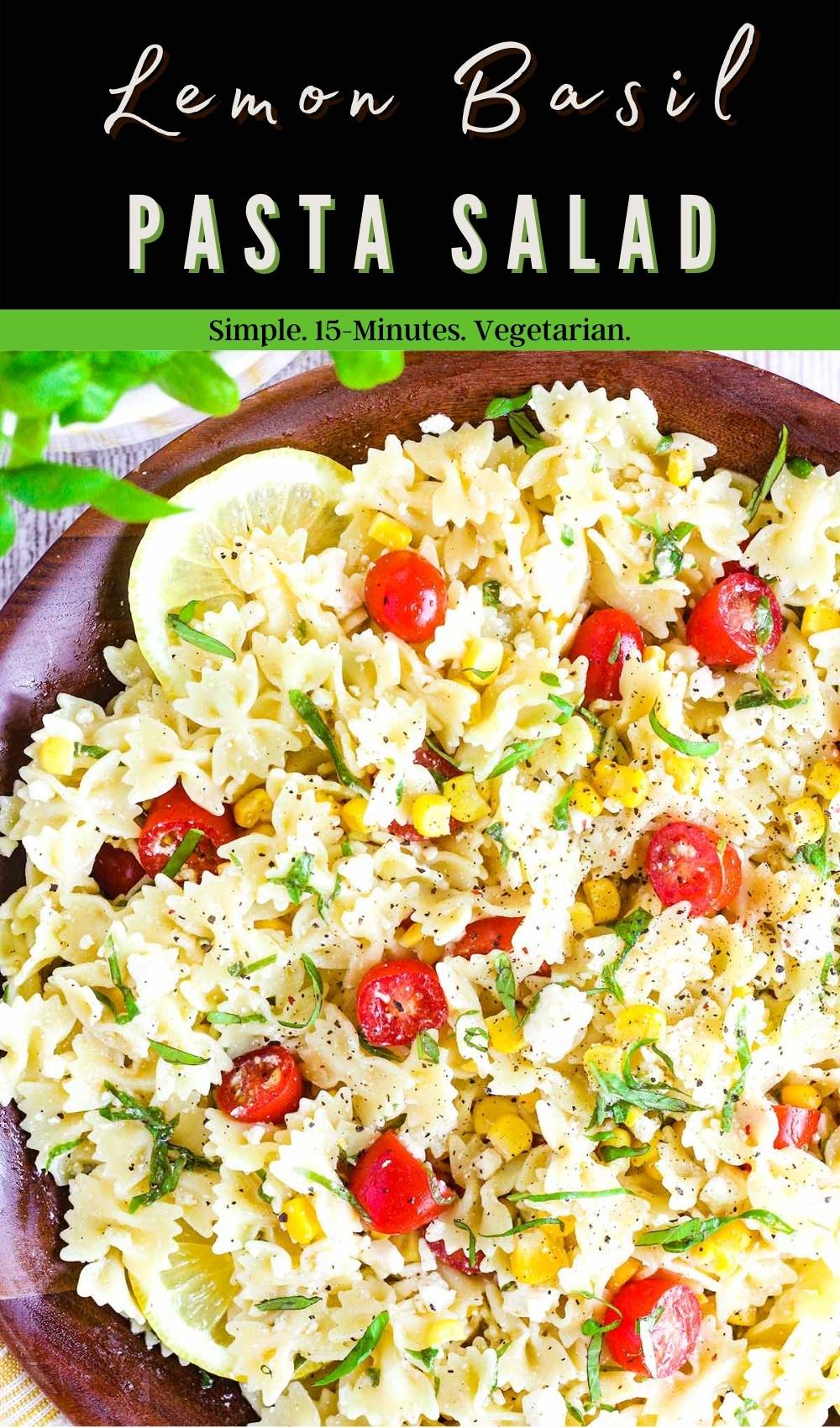 Lemon Basil Pasta Salad - Tao of Spice